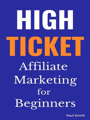 cover image of High Ticket Affiliate Marketing for Beginners